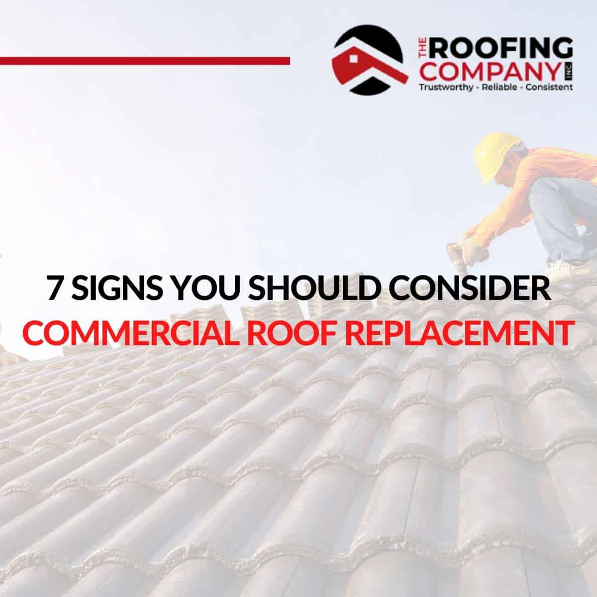 7 Signs You Should Consider Commercial Roof Replacement
